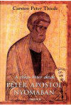 Péter Apostol nyomában - A titkos Péter akták